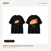 LBREBEL Live Beyond Graphic Oversized Tee
