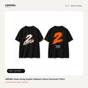 LBREBEL Keep Going Graphic Oversized Tee