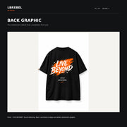 LBREBEL Live Beyond Graphic Oversized Tee