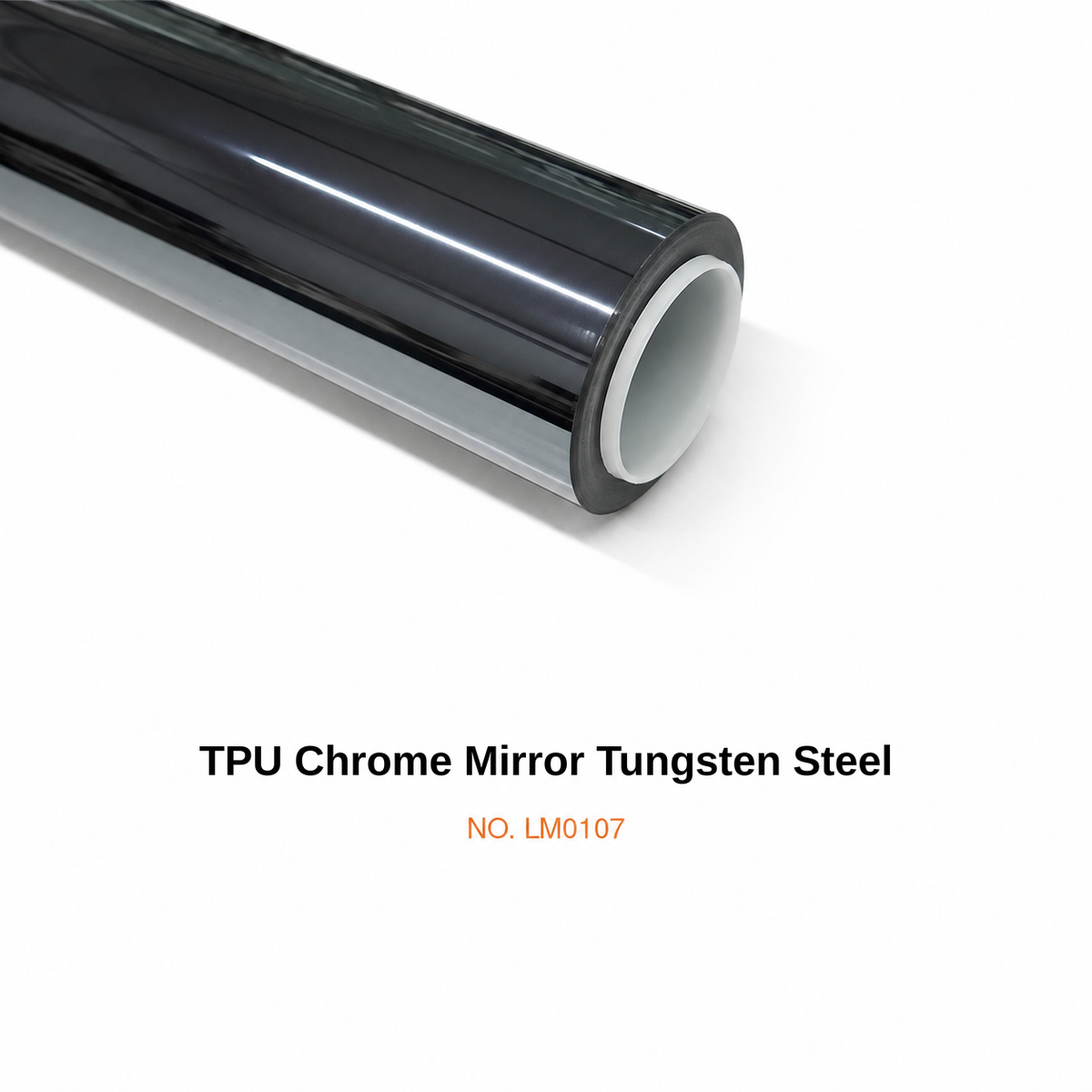 LM0107 — TPU Chrome Mirror Tungsten Steel